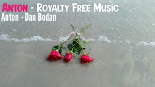 Anton - Dan Bodan (No Copyright Music)