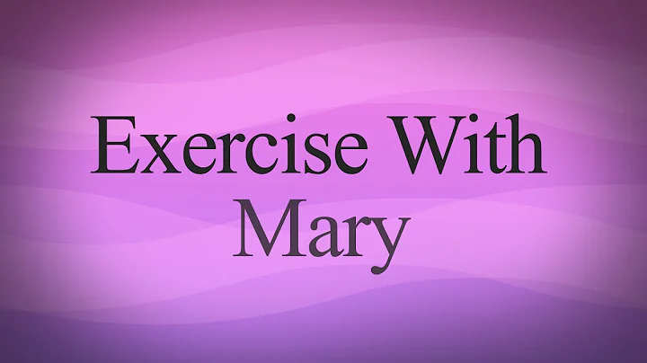 Exercise with Mary - Stratton Brook Exercises