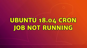Ubuntu: Ubuntu 18.04 Cron job not running (2 Solutions!!)