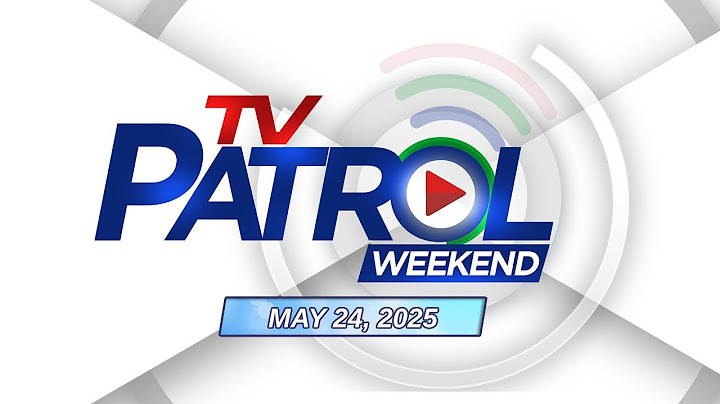 TV Patrol Weekend Livestream | May 24, 2025 Full Episode Replay