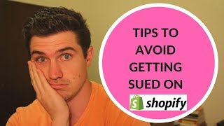 Do This To Avoid Getting Sued on Shopify
