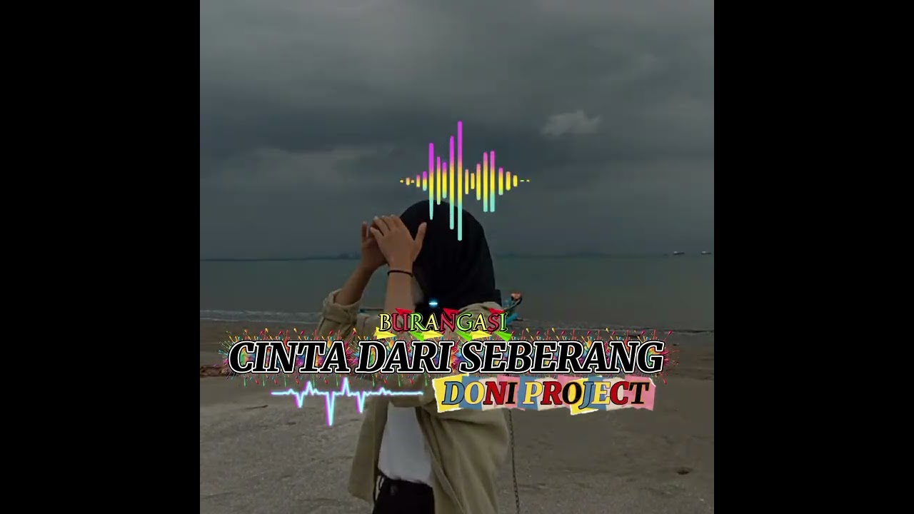 LAGU_TERBARU🏝CINTA_DARI_SEBERANG_PART 2🔥🔥🔥(DONI PROJECT)💻💻🏝🏝🏝