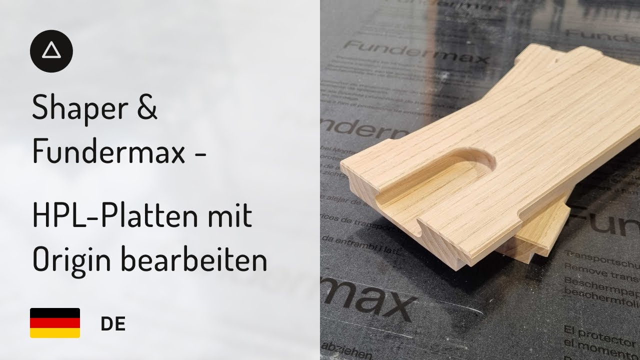 Session 33 – Deutsch | Shaper & Fundermax | HPL Platten mit Origin ...