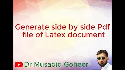How to Generate side by side Pdf file of Latex document