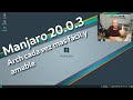 Así es Manjaro 20.0.3.  Arch cada vez mas fácil, bello y amable.