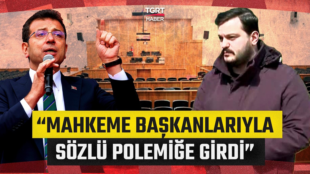 Duruşma Salonunda Yaşananları Hasan Basri Akdemir Anlattı! “Ekrem İmamoğlu Sürekli Polemiğe Girdi”
