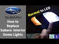 How to replace interior lights on a subaru