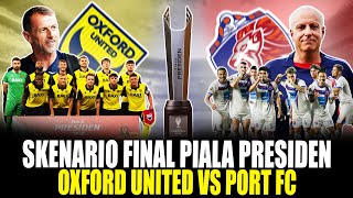 Ideal 2025 Presidents Cup Final Prediction Port Fc Vs Oxford United