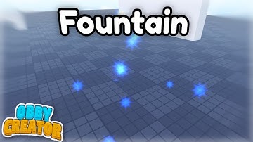 How To Make Fountain Particle Tutorial || Roblox - Obby Creator