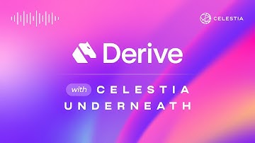 Derive with Celestia underneath