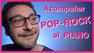 🔴 Como ACOMPAÑAR canciones de POP-ROCK al PIANO