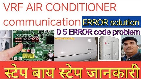 HVAC Air conditioner system.  Communication ERROR solution ll VRF Air conditioner system 2024🙃