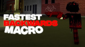 THE FASTEST BACKWARDS MACRO IN DA HOOD..