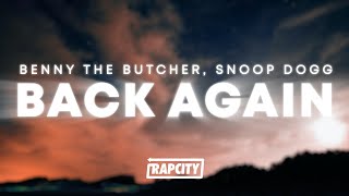 Benny The Butcher, Snoop Dogg - Back Again (Lyrics)