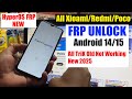 All Xiaomi Redmi FRP Bypass Hyperos 2.0 Android 15 - android 14 2025 new