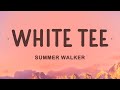 Summer Walker - White Tee (Sped Up) (Lyrics)