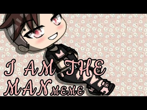 i-am-the-man---zachary-jack-|-meme-|-gacha-life