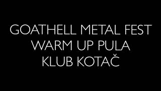 Goathell Metal Fest Warm Up Pula 11052018