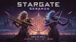 STARGATE SERAMON - PONTE 2 IL RITUALE Lyra Oro x Nova 432Hz 80s Synth-Metal