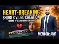 B 4-5 = Class 08 = Hart Breaking Shorts Video Creation-Camera Angle- Second by Second Video Creation