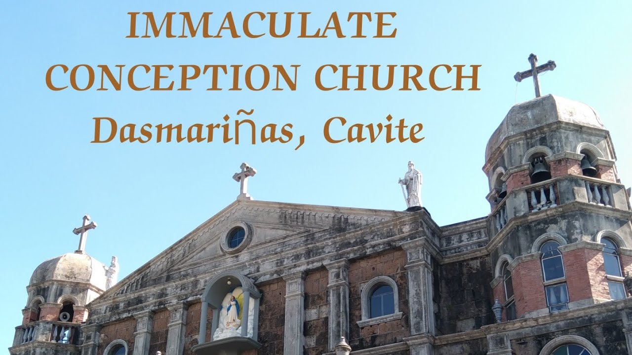 IMMACULATE CONCEPTION CHURCH : Dasmariñas, Cavite
