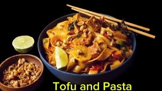 Tofu and Pasta