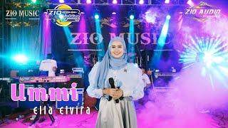 UMMI - ELLA ELVIRA | Spesial Bulan Suci Ramadhan 1445 H | ZIO MUSIC Project Cover | ZIO AUDIO