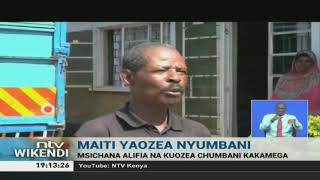 Maiti yaozea nyumbani, Kakamega