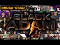 Black Adam - Official Trailer || REACTION MASHUP || Dwayne Johnson - Hawkman - Dr Fate - Atom