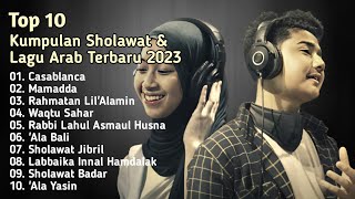 10 ALBUM SHOLAWAT & LAGU ARAB TERBARU || Viral Di Tiktok