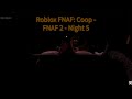Roblox FNAF: Coop - FNAF 2 - Night 5