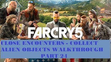 Far Cry 5: Close Encounters - Collect Alien Objects Walkthrough (Part 24)