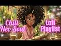 Chill Neo-Soul Lo-Fi Vibes | Study with NO ADS! | 1 Hour Playlist