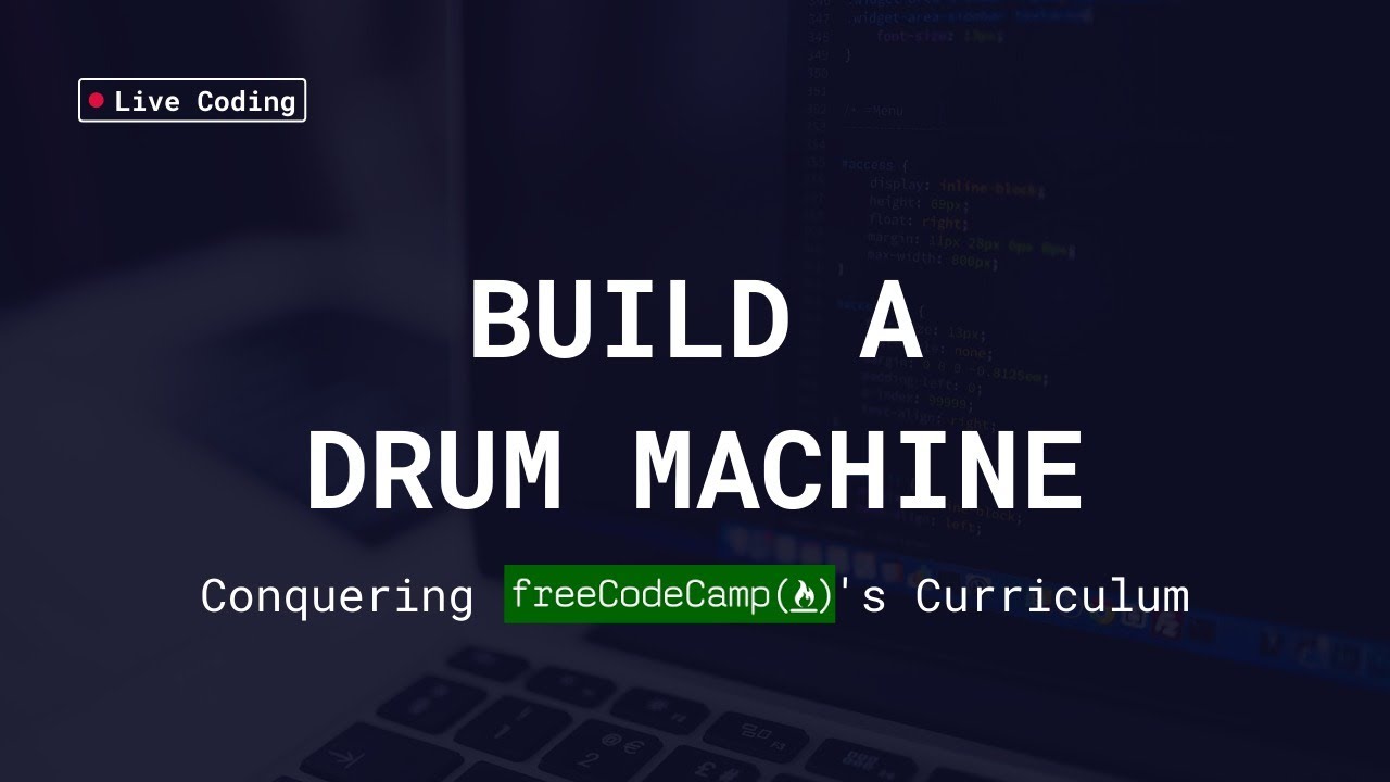 Conquering freeCodeCamp - Build a Drum Machine - Live Stream #31