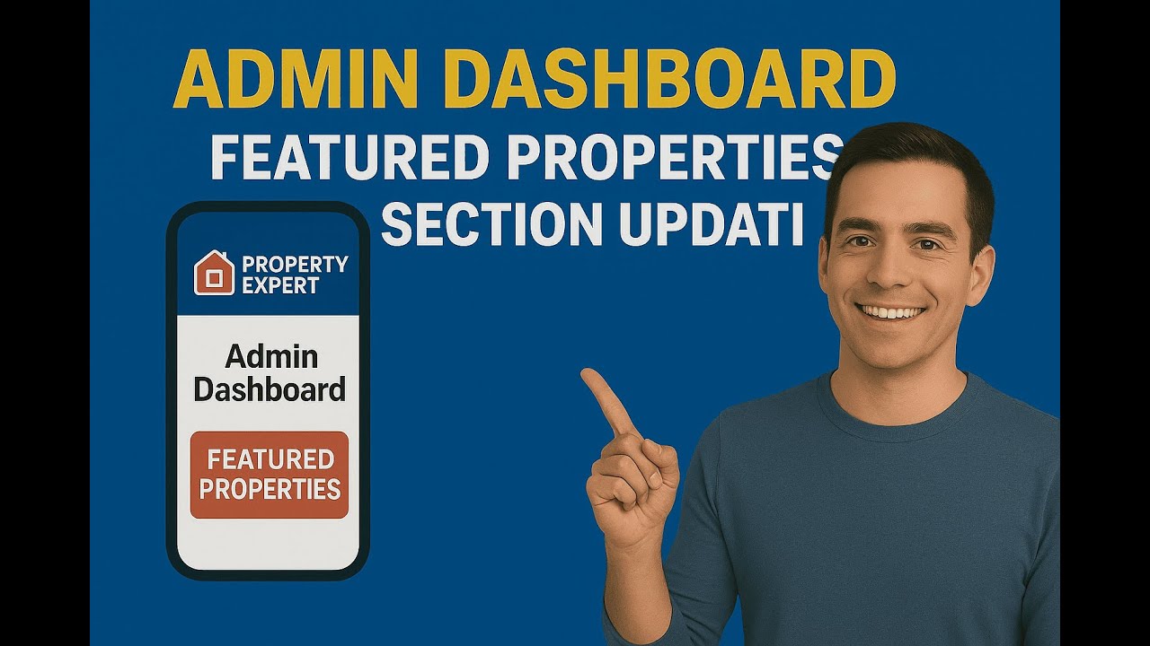 21 Admin Dashboard - Featured Properties Section Updation - YouTube