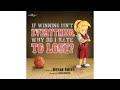 "If Winning Isn't Everything, Why Do I Hate to Lose?" Trailer