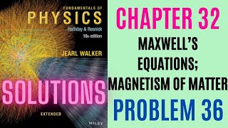 Halliday resnick chapter 32 problem 36 solution | Fundamentals of physics 10e solutions