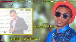 Awanah Wahid _ HAPPY BRITHDAY Aliy Sunna 《Prince Lee》_ New Qaswida  《Official Audio》 2021