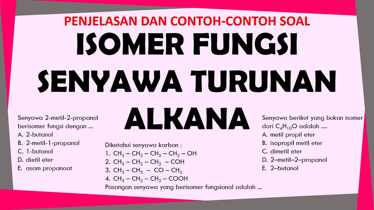 Isomer Fungsi Senyawa Turunan Alkana Youtube