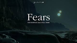 【VIETSUB | FEARS - THE RAMPAGE from EXILE TRIBE】