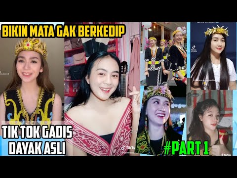 🔴Tik Tok Gadis Dayak DIJAMIN GAK BERKEDIP❤️ PILIHAN 2021