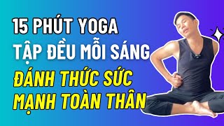 🔴 15 Phút Yoga Sáng Mọi Căng Cứng Đau Mỏi Tan Biến Dành Cho Người Mới Bắt Đầu | Nam Hà