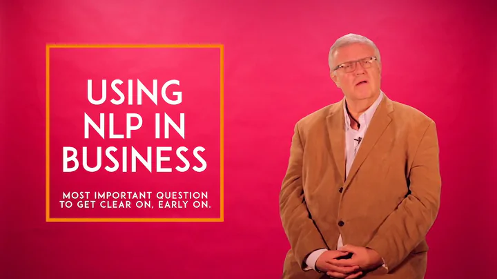 Using NLP In Business: Most Important Question To Ask