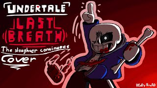 Undertale LAST BREATH - The slaughter continues [COVER] Resimi