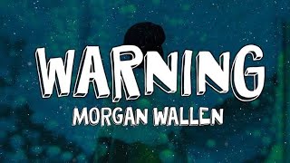 Morgan Wallen - Warning (Lyrics) | Best New Country Music