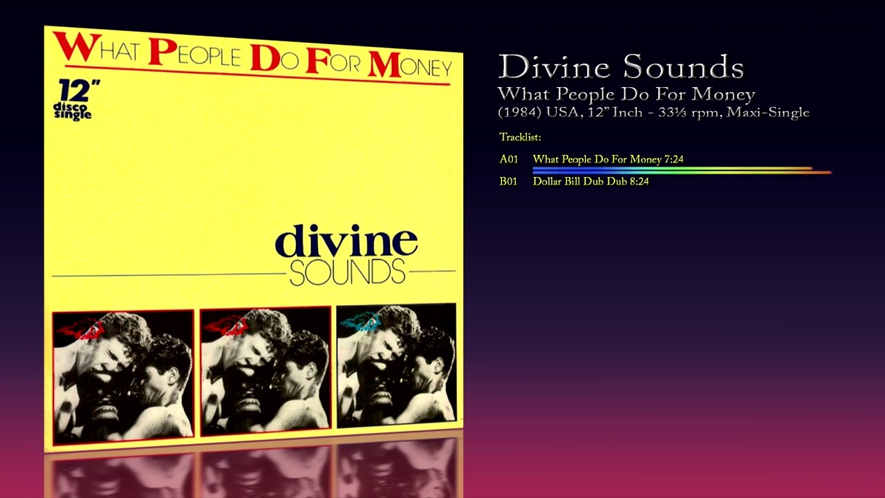 Divine Sounds (1984) What People Do For Money [12