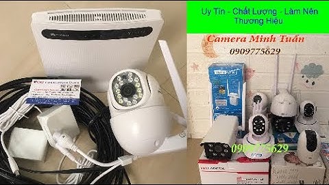 Giải pháp camera 4G, lắp đặt camera giám sát ở những nơi không có internet