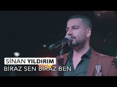 Sinan Yıldırım — Biraz Sen Biraz Ben (Sahneden Canlı)