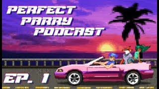 The Perfect Parry Podcast Ep. 1: Fallout 7 + 6 = 13 Because It&#39;s Cursed