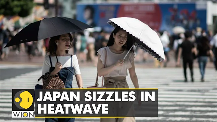 WION Climate Tracker: Japan sees record temperatures, heat stroke puts hundreds in hospital - DayDayNews